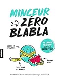 Zéro blabla : Minceur
