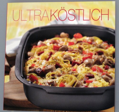 TUPPERWARE Kochbuch "Ultra Köstlich" Backofen Rezepte E41 Heft UltraPro