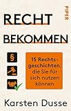 Image de Recht bekommen: 15 Rechtsgeschichten, die Sie für sich nutzen können