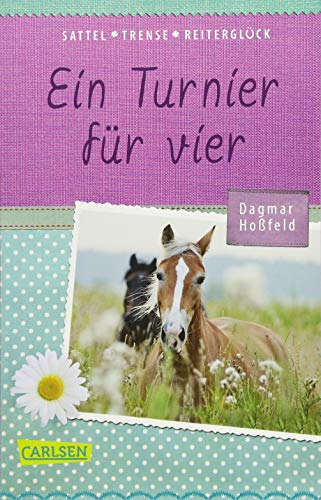 Preisvergleich Produktbild Sattel, Trense, Reiterglück 1: Ein Turnier für vier