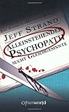 Cover zum Buch Alleinstehender Psychopath sucht Glei...
