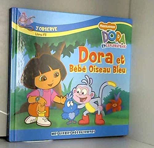 DORA ET LE BEBE OISEAU BLEU