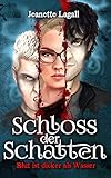 Schloss der Schatten 1:  Blut ist dicker als Wasser (Schloss der Schatten - Band 1) by Jeanette Lagall