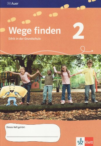 Wege finden 2. Ausgabe Sachsen, Sachsen-Anhalt, Thüringen: Arbeitsheft Klasse 2 (Wege finden. Ausgabe für Sachsen, Sachsen-Anhalt, Thüringen ab 2010) Wege finden 2. Ausgabe Sachsen, Sachsen-Anhalt, Thüringen: Arbeitsheft Klasse 2 (Wege finden. Ausgabe für Sachsen, Sachsen-Anhalt, Thüringen ab 2010)