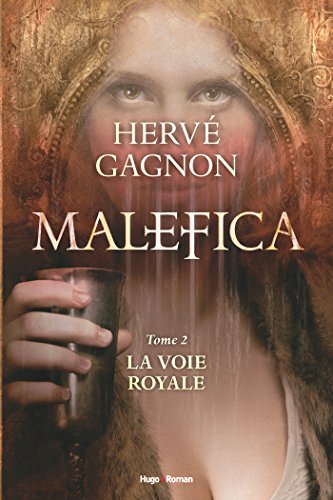 Malefica Tome 2 La voie royale gratuit