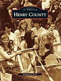 Image de Henry County (Images of America) (English Edition)