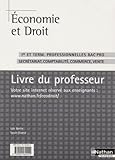 Image de Economie et Droit 1e et Tle Bac Pro : Livre du professeur