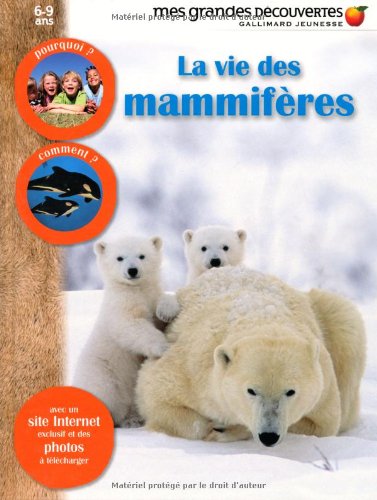 couverture de : La vie des mammif&egrave;res