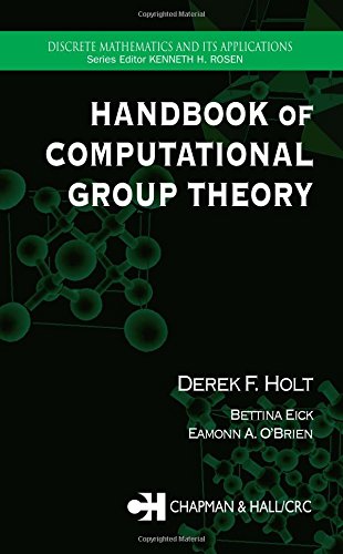 Download Handbook of Computational Group Theory (Discrete Mathematics and Its Applications)