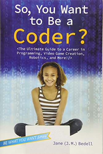 So, You Want To Be A Coder?
