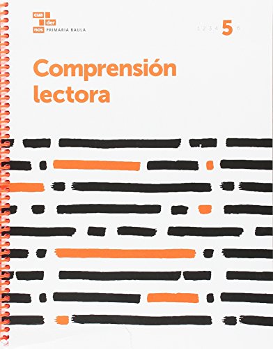 Comprensión lectora 5 Primaria Baula (Projecte Cuadernos Primaria Baula)
