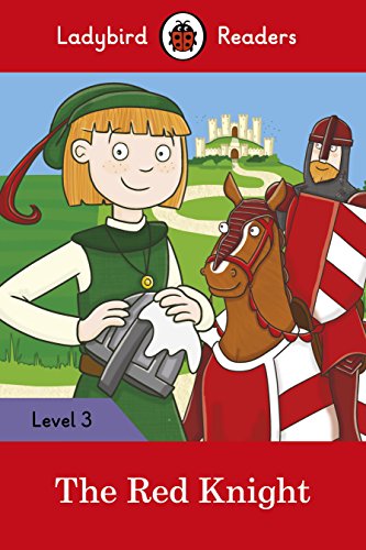 THE RED KNIGHT (LB): Ladybird Readers Level 3