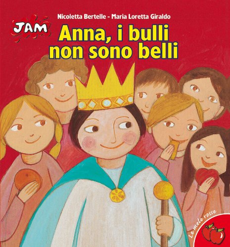 Anna, i bulli non sono belli libro