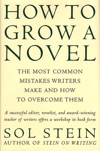 How to Grow a Novel: The Most Common Mistakes Writers Make and How to Overcome Them (English Edition)