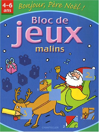 Bloc de jeux malins Bonjour Père Noël : 4-6 ans