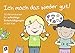 Ich mach das wieder gut! - 33 Aktionskarten für aufrichtige Entschuldigungen in der Kita by 