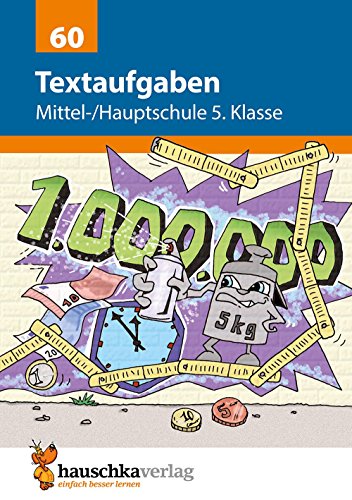 Textaufgaben Mittel-/Hauptschule 5. Klasse (Mathematik: Textaufgaben/Sachaufgaben, Band 60)