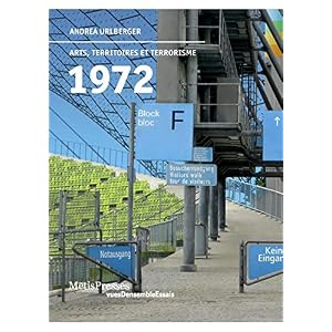 1972 : Arts, territoires et terrorisme