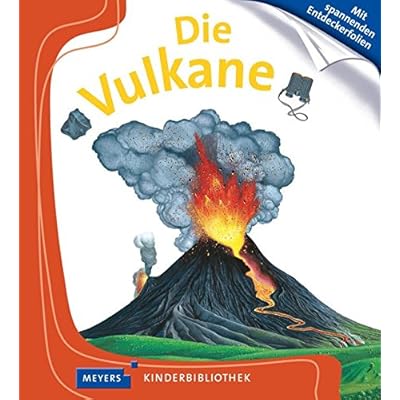 Die Vulkane: Meyers Kinderbibliothek