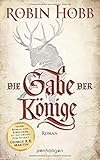 Image de Die Gabe der Könige: Roman (Die Chronik der Weitseher, Band 1)