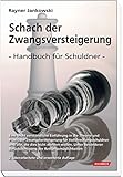 Image de Schach der Zwangsversteigerung: Handbuch für den Vollstreckungsschuldner bei Zwangsversteigerungen