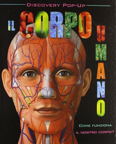 Il corpo umano. Libro pop-up