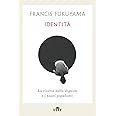Identità. La ricerca della dignità e i nuovi populismi