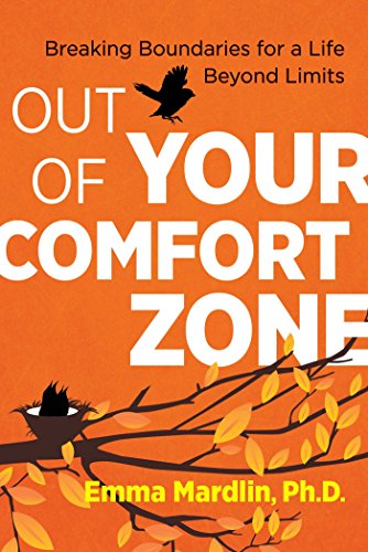 Out Of Your Comfort Zone Breaking Boundaries For A Life Beyond
