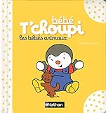 Image de Bébé T'choupi : Les bébés animaux