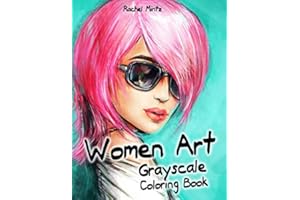 Women Art - Grayscale Coloring Book: Fashion Girls With Artistic Glamour