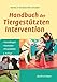 Handbuch der Tiergestützten Intervention: Grundlagen - Konzepte - Praxisfelder by 