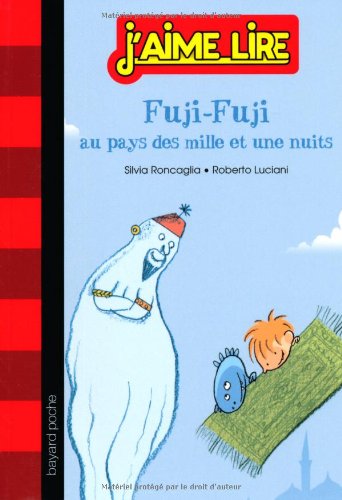 Fuji-Fuji au pays des mille et une nuits