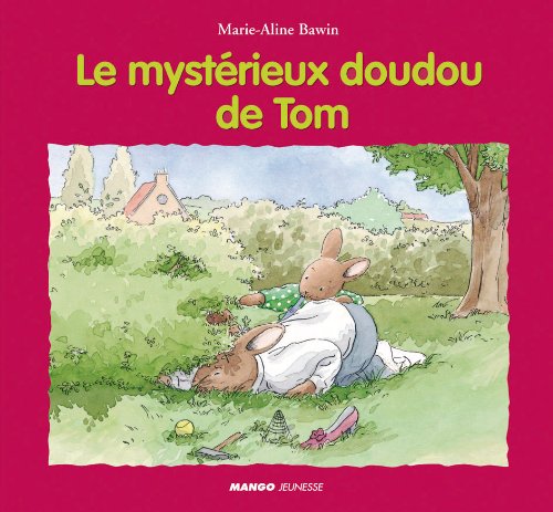 Le  mystérieux doudou de Tom