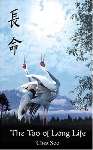 The Tao of Long Life: The Chinese Art of Ch'ang Ming (Taoist Arts of the Lee Style)