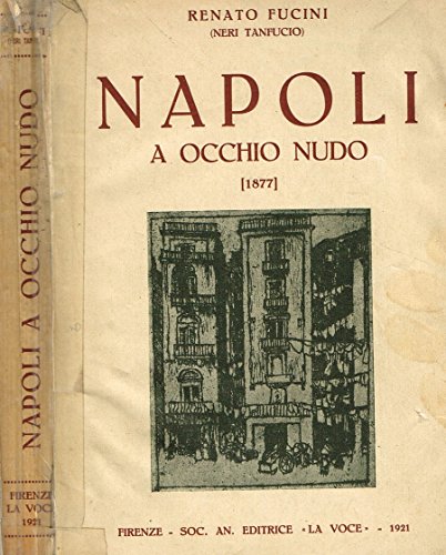 Download NAPOLI A OCCHIO NUDO. Lettere ad un amico. Download NAPOLI A OCCHIO NUDO. Lettere ad un amico.