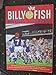 Complete Billy the Fish Yearbook by 