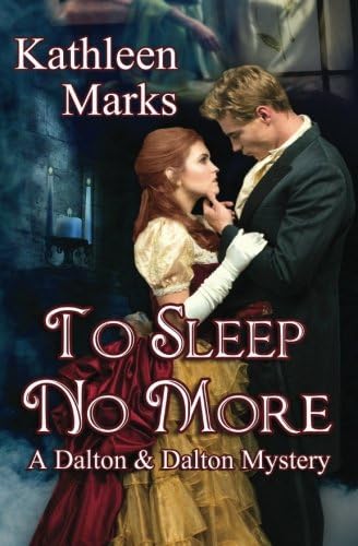 To Sleep No More: A Dalton &amp; Dalton Preternatural Mystery Novella: Volume 1 (Dalton &amp; Dalton Preternatural Mystery Novellas)