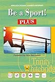  Be a sport! Plus. Per le Scuole superiori. Con e-book. Con espansione online. Con CD-Audio