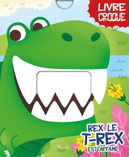 Rex le T-rex est affamé