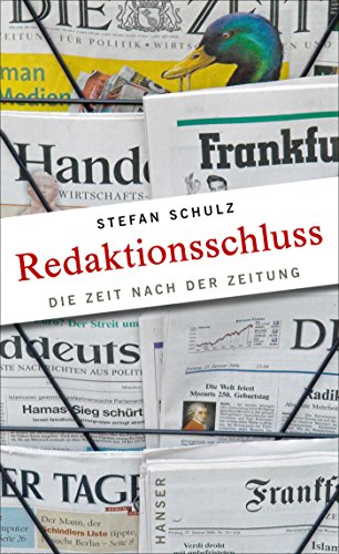 Download Redaktionsschluss: Die Zeit nach der Zeitung Download Redaktionsschluss: Die Zeit nach der Zeitung