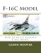 Produktbild F-16C Model: How to build Tamiya's F-16C Model (Glenn Hoover Model Build Series, Band 3)