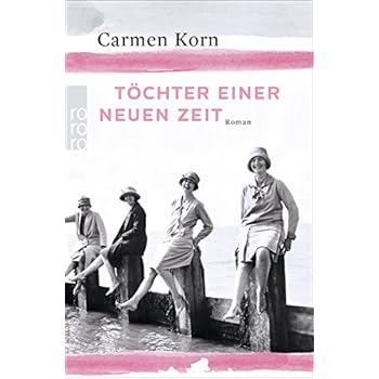 Töchter einer neuen Zeit (Jahrhundert-Trilogie, Band 1) Töchter einer neuen Zeit (Jahrhundert-Trilogie, Band 1)