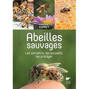 Abeilles sauvages. Les connaître, les accueillir, Livre en Ligne - Telecharger Ebook