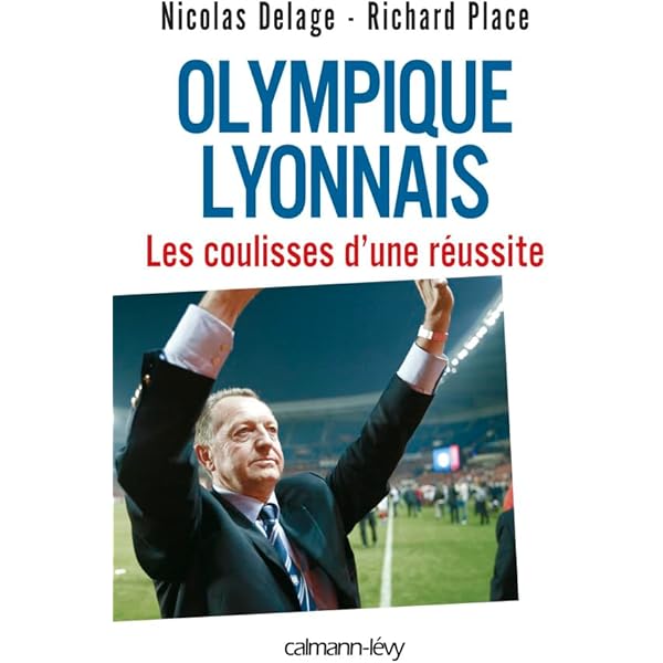Livre L'Histoire De L'Olympique Lyonnais Par Richard Benedetti – Bon état (ISBN 9782755626735)
