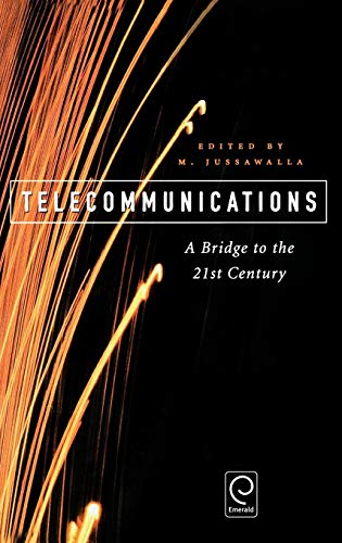 Telecommunications: Bridge 21st Cnt.: A Bridge to the 21st Century (0)