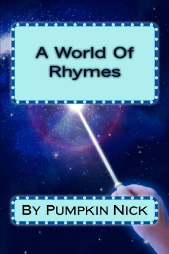 Preisvergleich Produktbild A World Of Rhymes: By Pumkin Nick