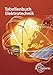 Tabellenbuch Elektrotechnik: Tabellen - Formeln - Normenanwendungen by 
