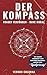 Der Kompass: Frauen verführen - ohne Moral by