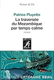 La Traversée du Mozambique par temps calme
