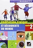 Education civique et découverte du monde Cycle 2 CP-CE1
